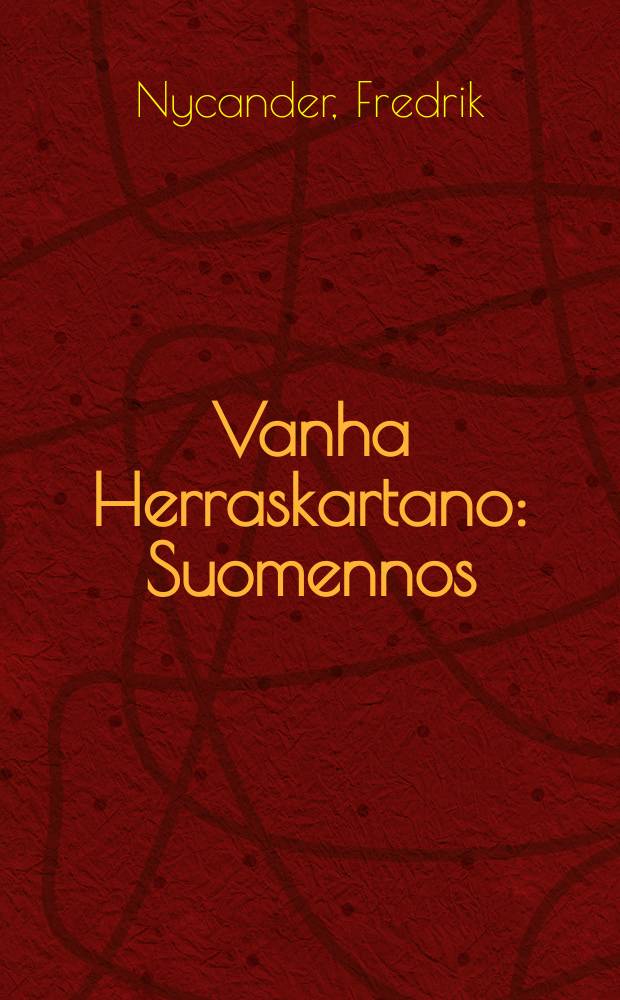 Vanha Herraskartano : Suomennos