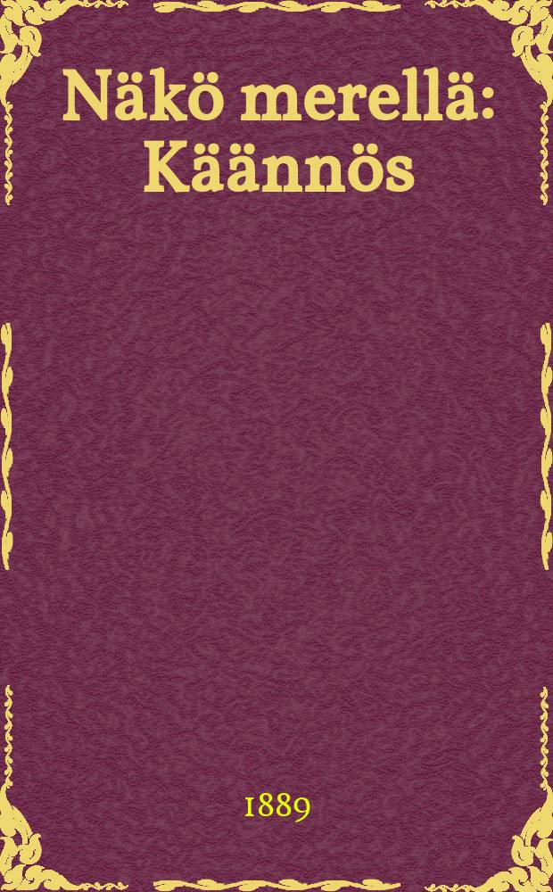 Näkö merellä : Käännös