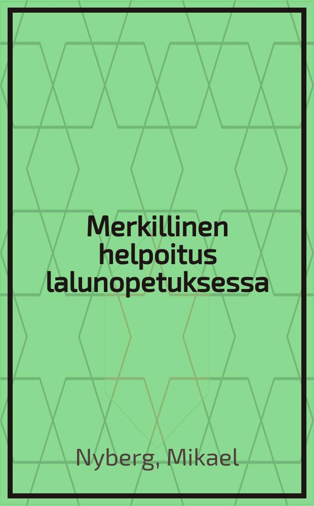 Merkillinen helpoitus lalunopetuksessa