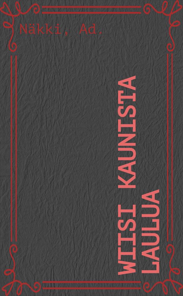 Wiisi Kaunista laulua