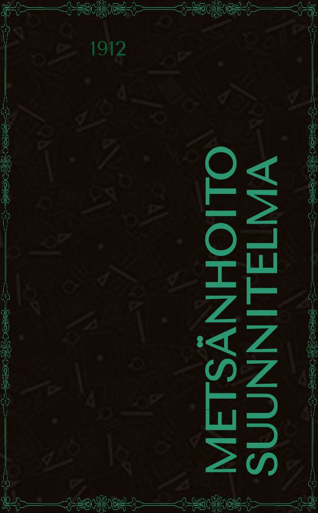 Metsänhoito suunnitelma