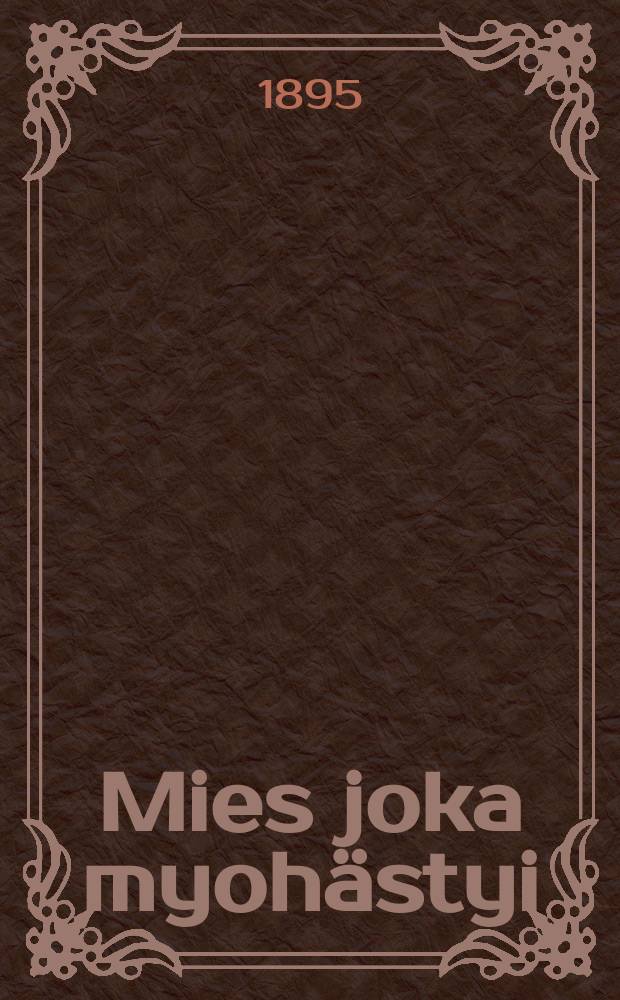 Mies joka myohästyi