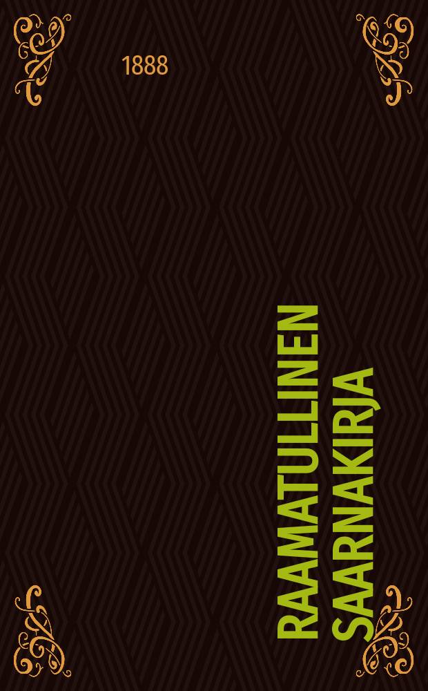 Raamatullinen saarnakirja : kolme vuosikertaa uusienevankeliumi-tekstien selityksi&auml;. I : 1 wuosikerta