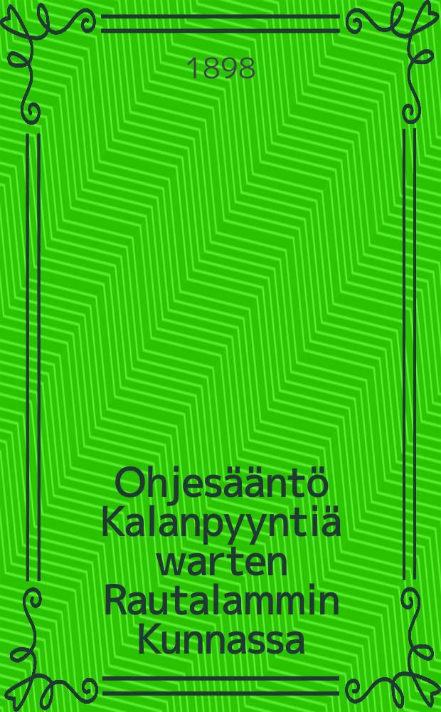 Ohjesääntö Kalanpyyntiä warten Rautalammin Kunnassa