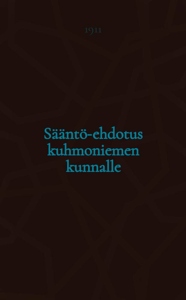 Sääntö-ehdotus kuhmoniemen kunnalle