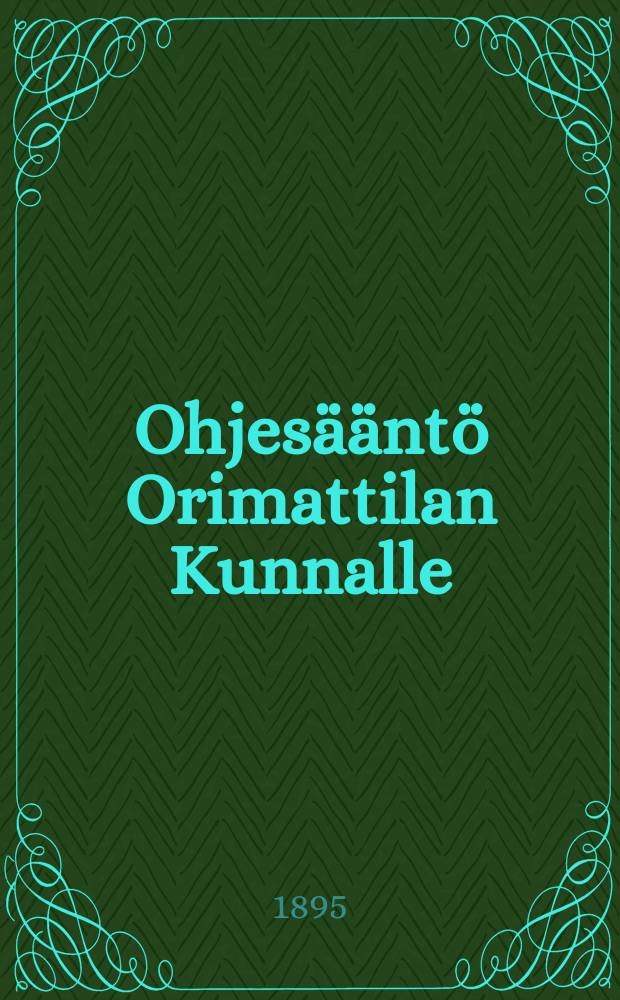 Ohjesääntö Orimattilan Kunnalle