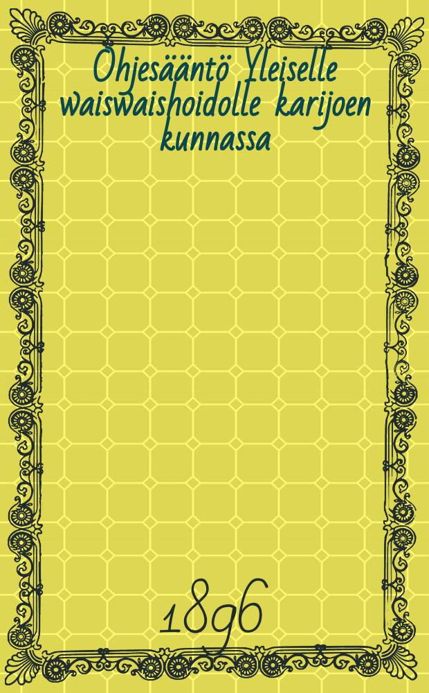 Ohjesääntö Yleiselle waiswaishoidolle karijoen kunnassa