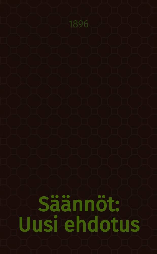 Säännöt : Uusi ehdotus
