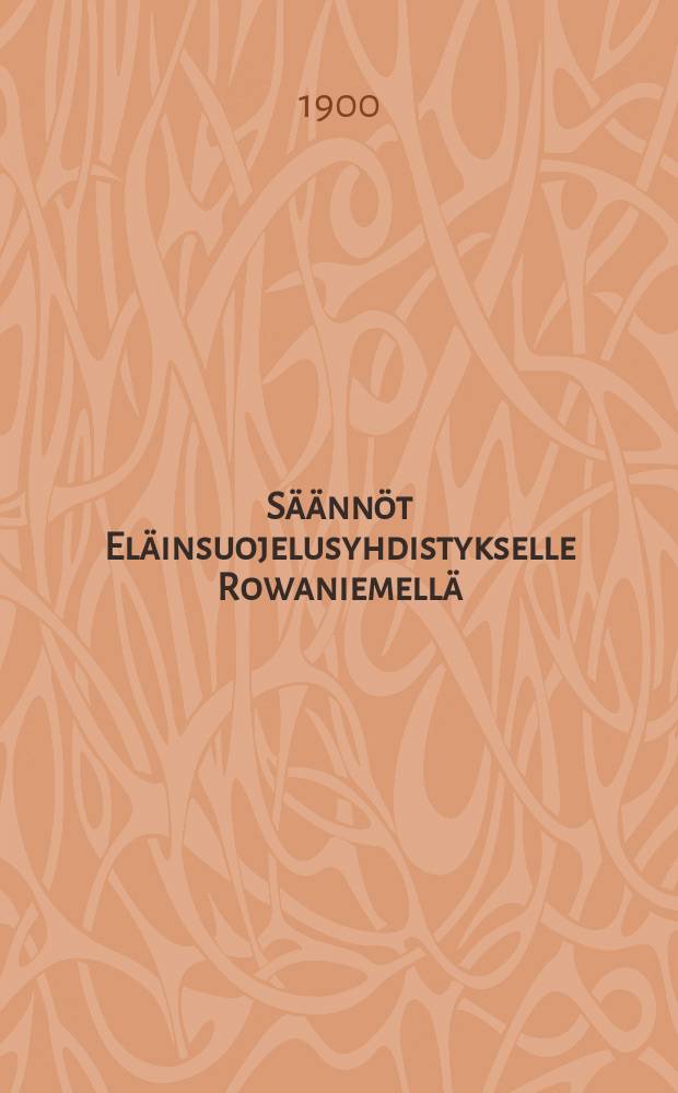 S&auml;&auml;nn&ouml;t El&auml;insuojelusyhdistykselle Rowaniemell&auml;