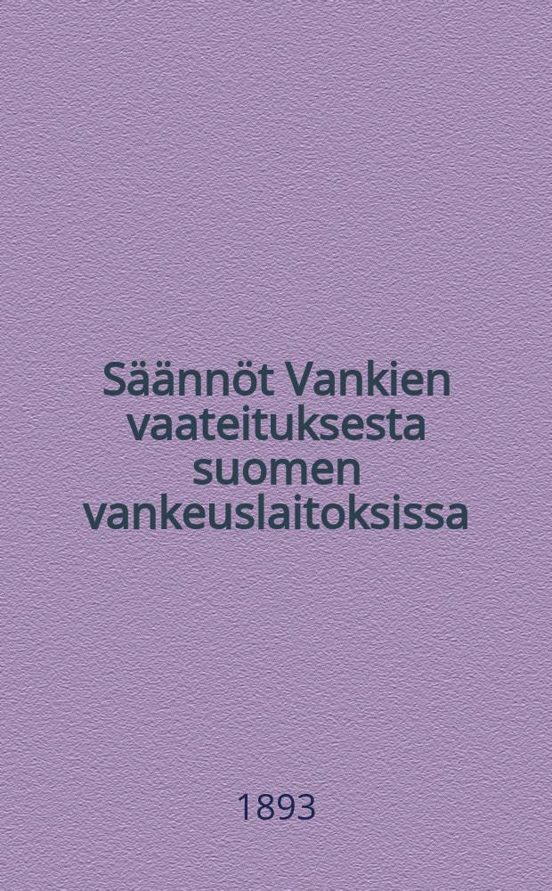 Säännöt Vankien vaateituksesta suomen vankeuslaitoksissa