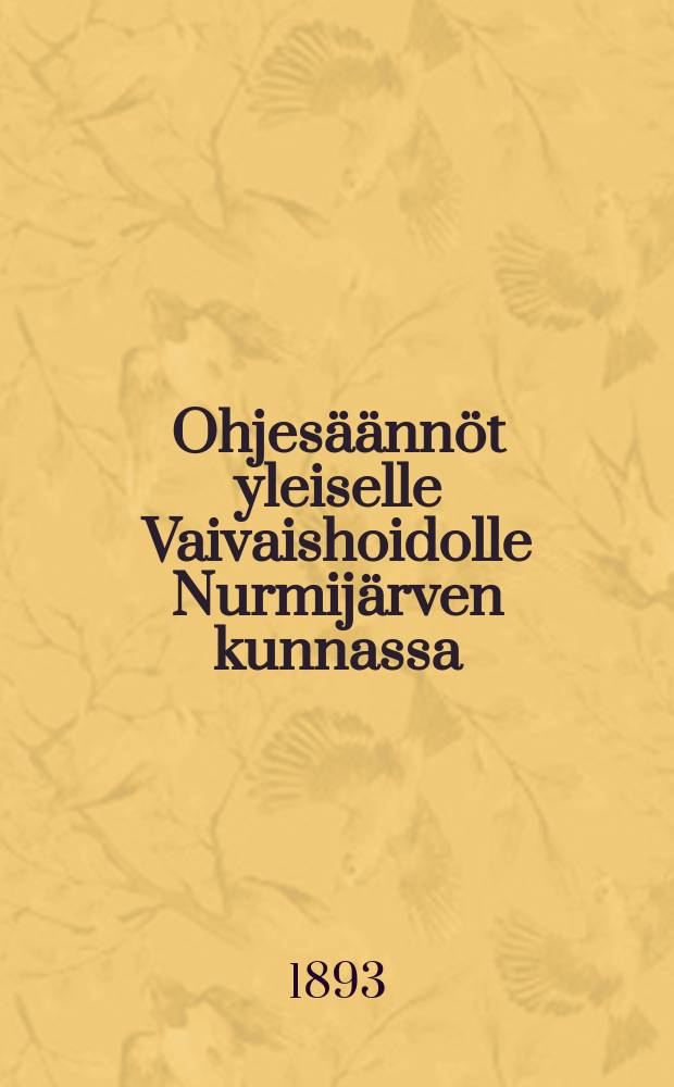 Ohjesäännöt yleiselle Vaivaishoidolle Nurmijärven kunnassa