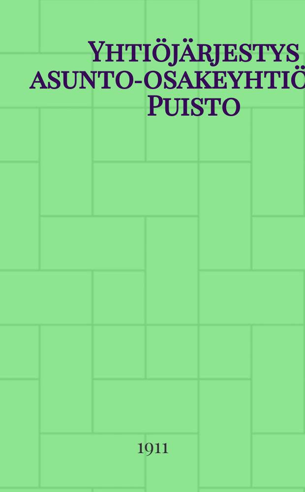 Yhtiöjärjestys asunto-osakeyhtiölle Puisto