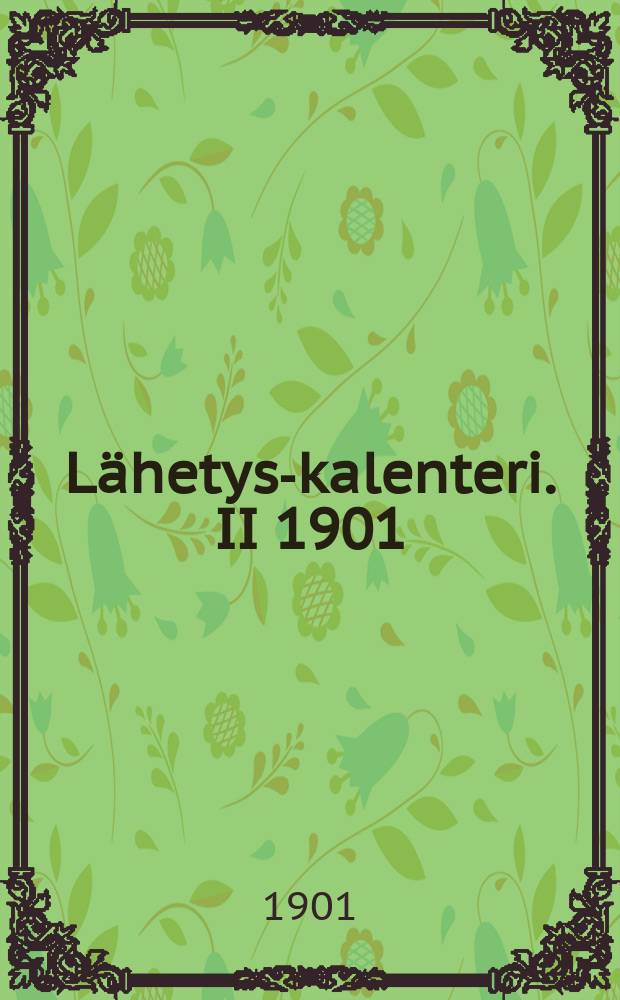 Lähetys-kalenteri. II 1901