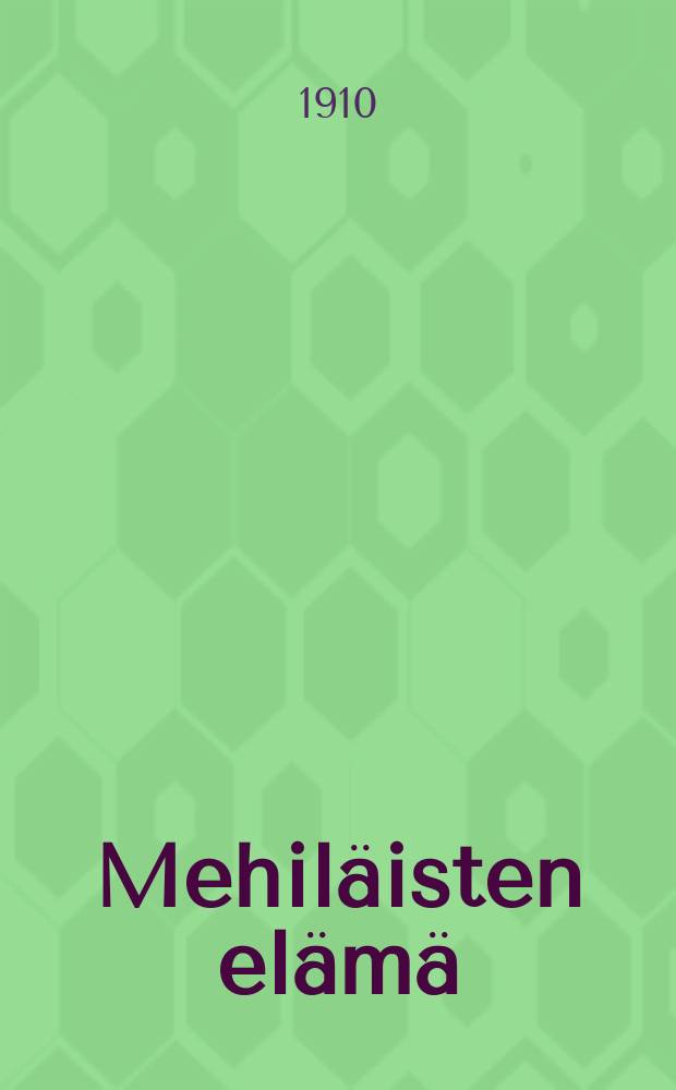 Mehiläisten elämä