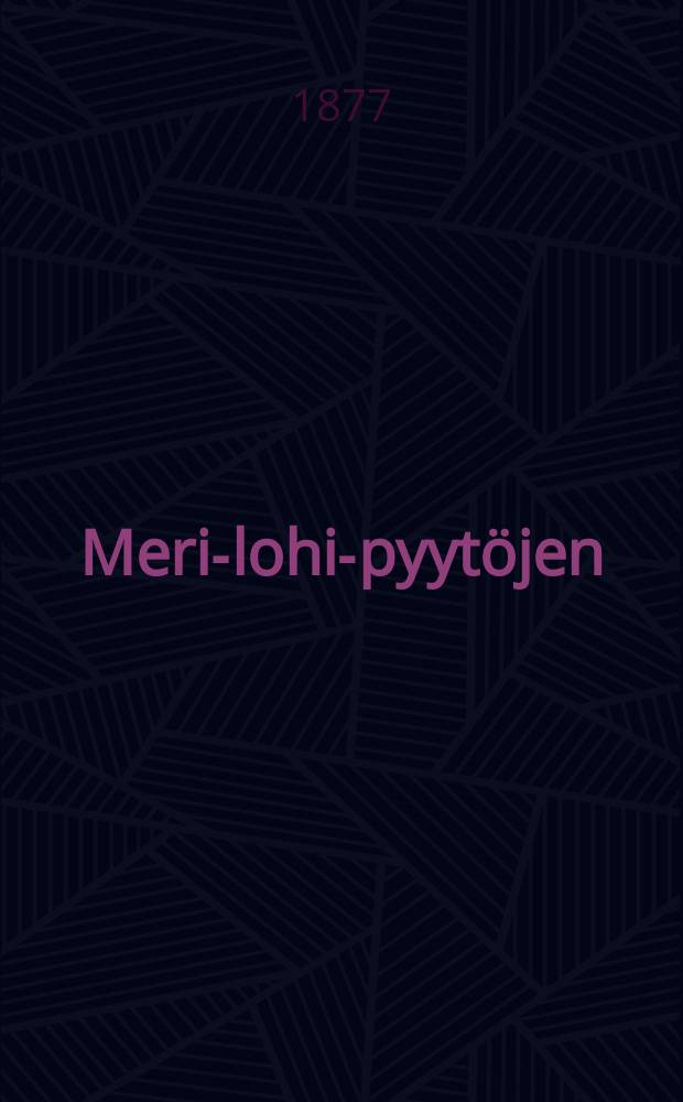 Meri-lohi-pyytöjen