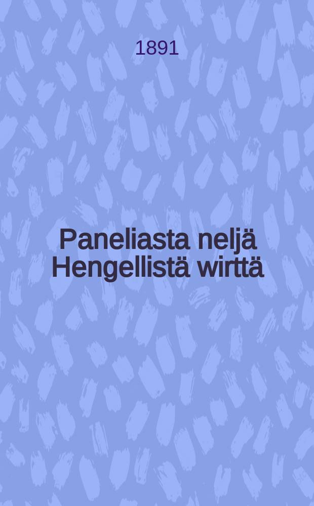 Paneliasta neljä Hengellistä wirttä
