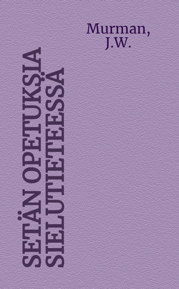 Setän opetuksia sielutieteessä