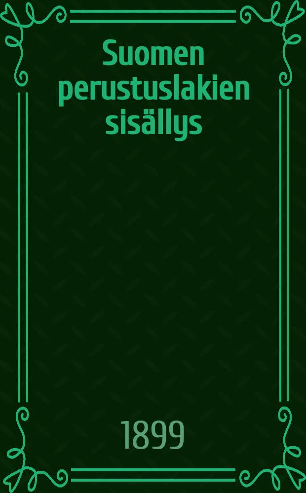 Suomen perustuslakien sisällys