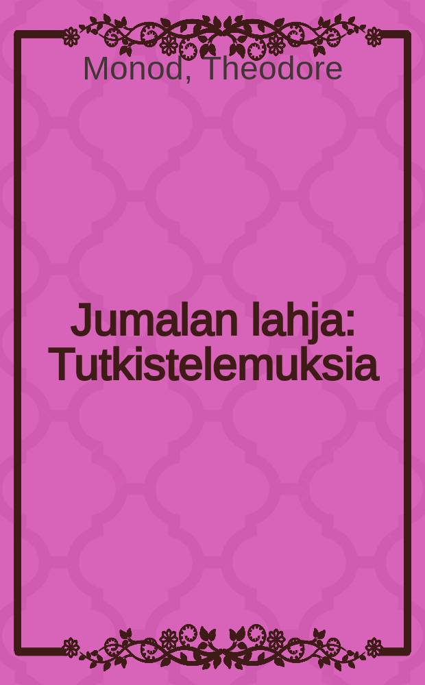 Jumalan lahja : Tutkistelemuksia : Suomennos