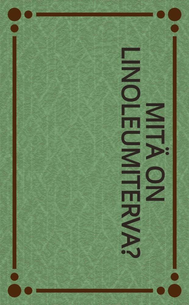 Mitä on linoleumiterva?