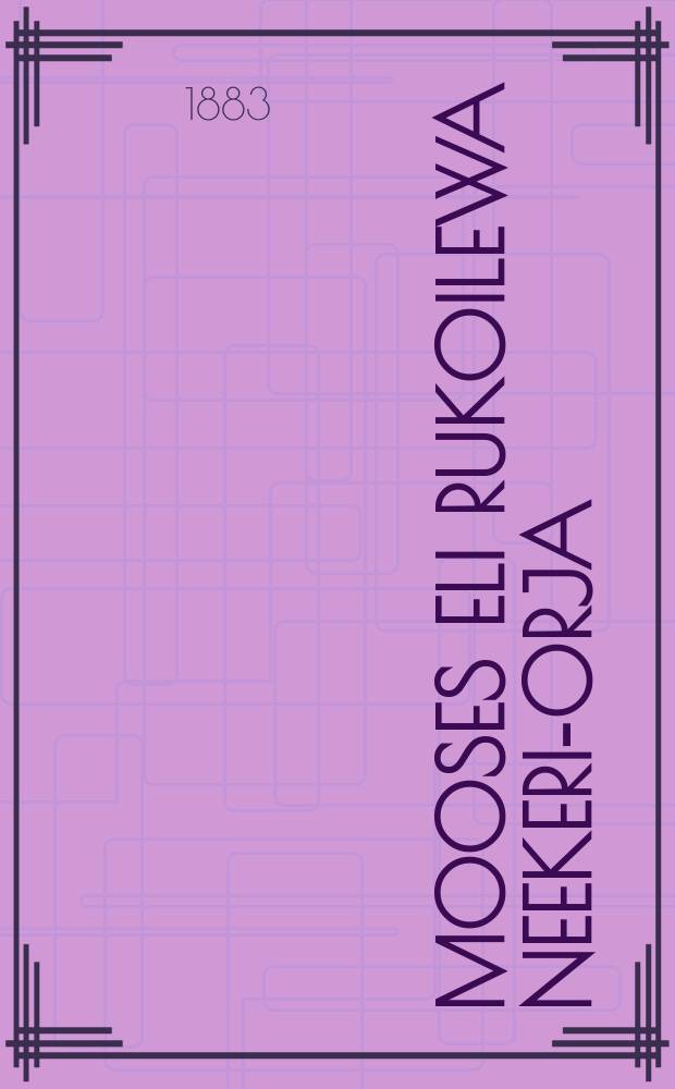 Mooses eli Rukoilewa neekeri-orja