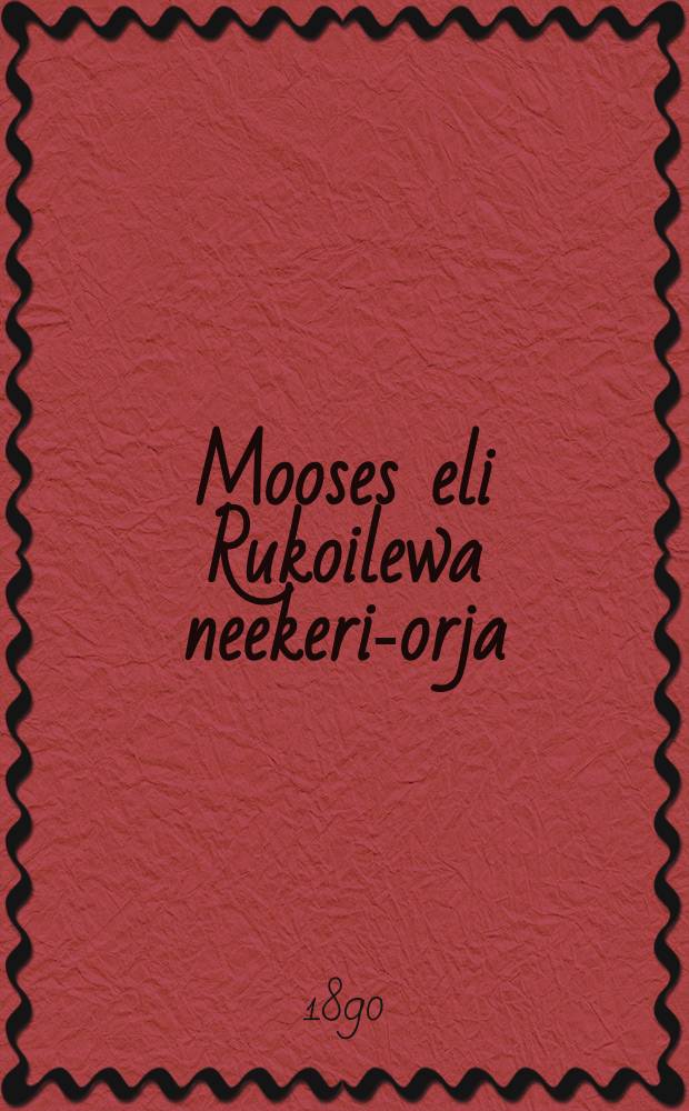 Mooses eli Rukoilewa neekeri-orja
