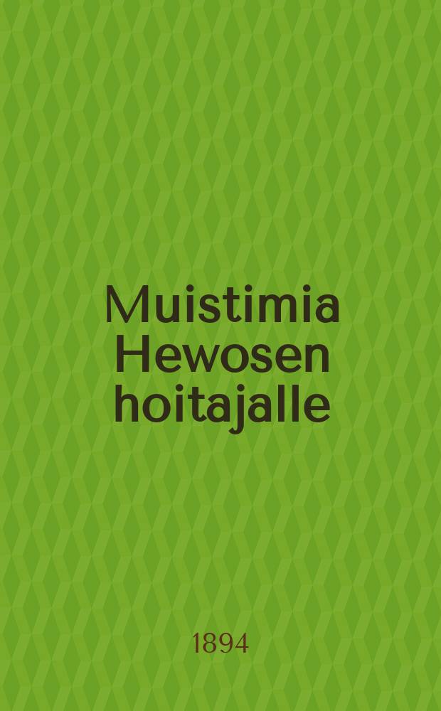 Muistimia Hewosen hoitajalle