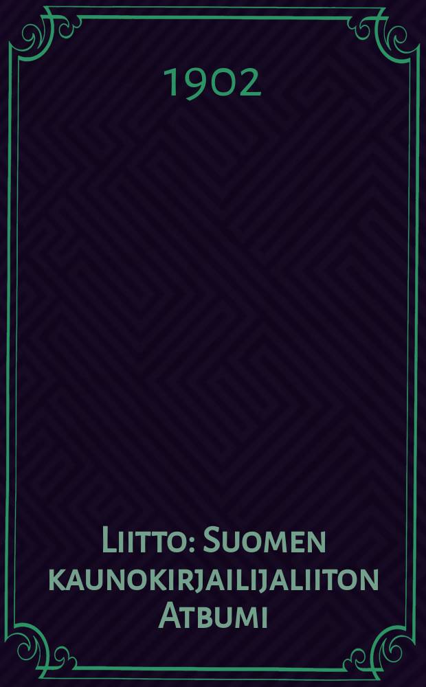 Liitto : Suomen kaunokirjailijaliiton Atbumi = "Лиитто".Альбом общества писателей Финляндии