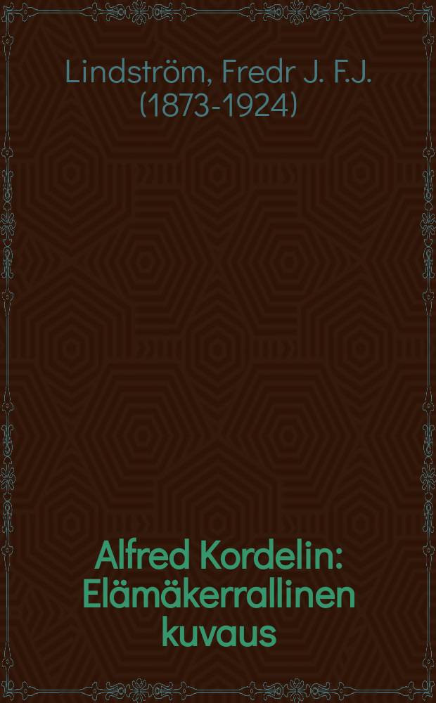 Alfred Kordelin : Elämäkerrallinen kuvaus