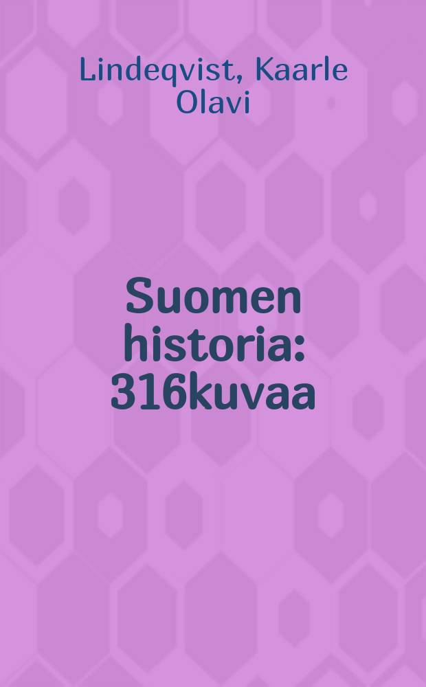 Suomen historia : 316kuvaa = История Финляндии