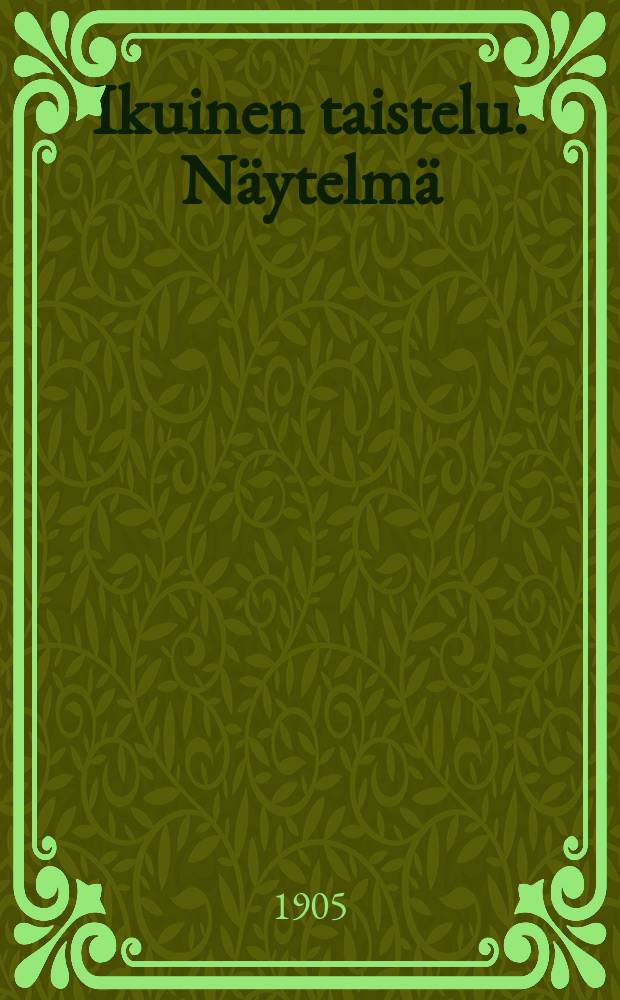 Ikuinen taistelu : Näytelmä = Вечная борьба