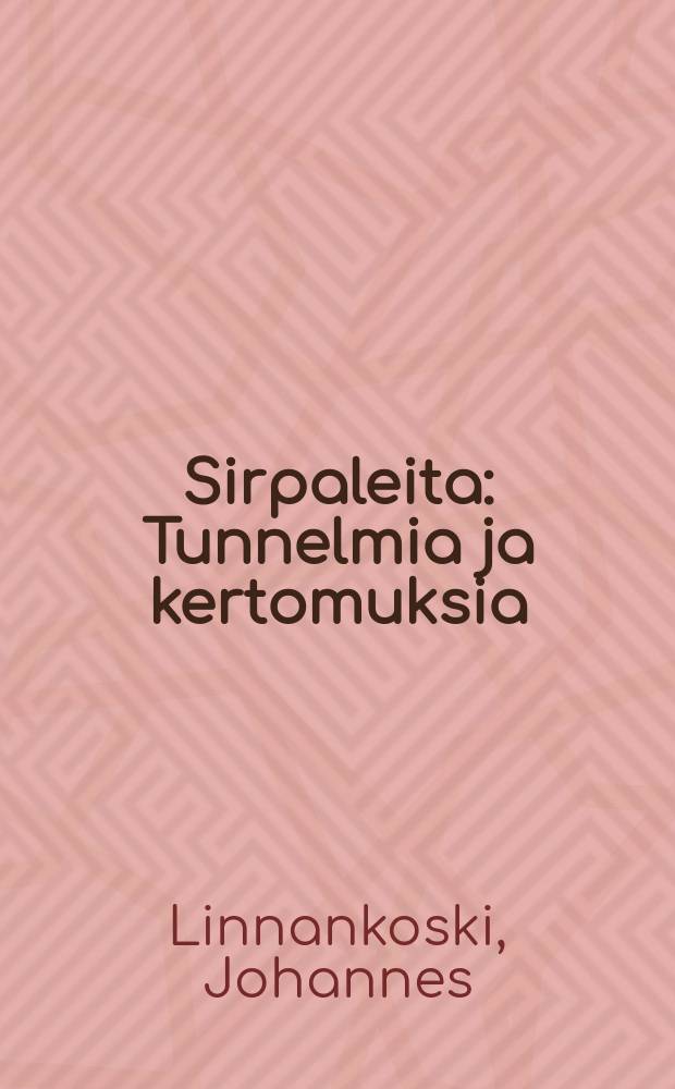 Sirpaleita : Tunnelmia ja kertomuksia = Осколки.Рассказы