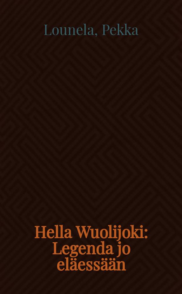 Hella Wuolijoki : Legenda jo eläessään