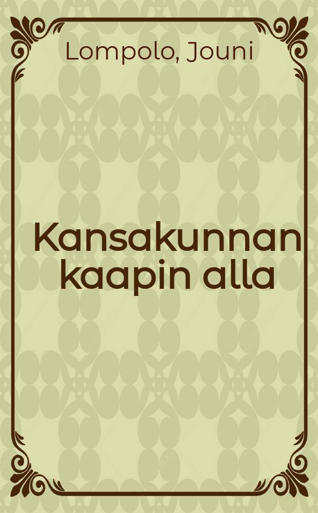 Kansakunnan kaapin alla : Humoristisia kertomuksia