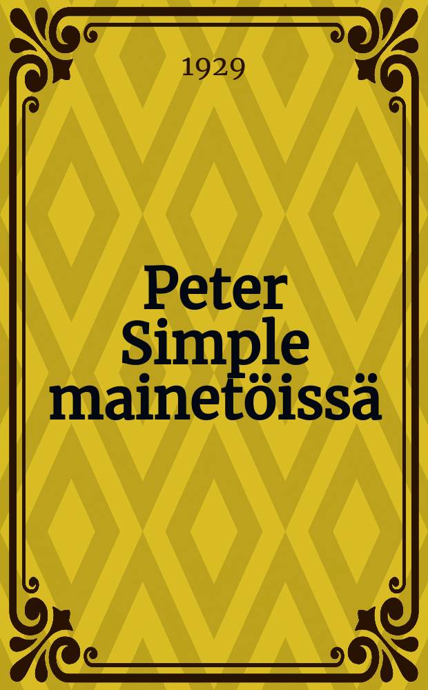 Peter Simple mainet&ouml;iss&auml; = Peter Semple II = Славные дела Петра Симпле