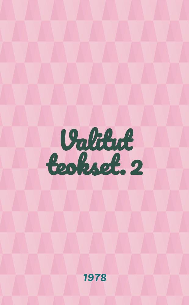 Valitut teokset. 2