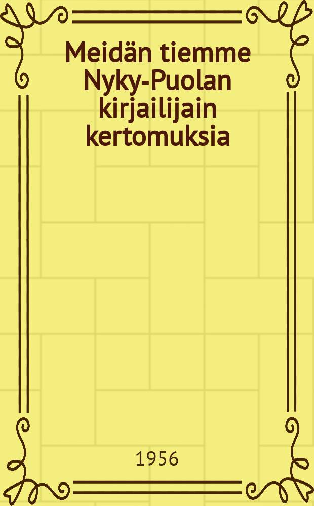 Meidän tiemme Nyky-Puolan kirjailijain kertomuksia