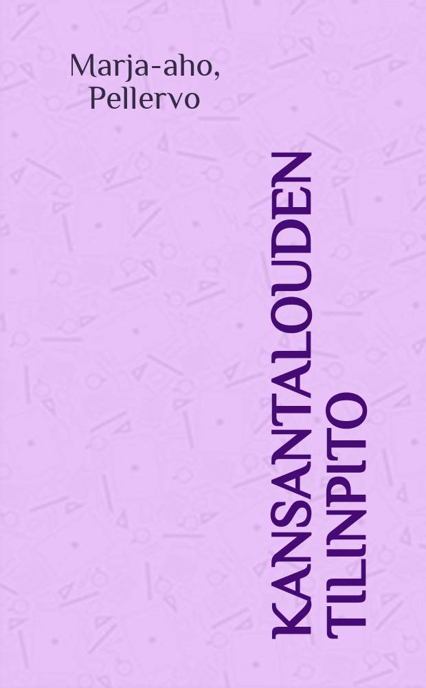 Kansantalouden tilinpito = National accounts : Yksityinen palvelutoiminta kansantalouden tilinpidossa