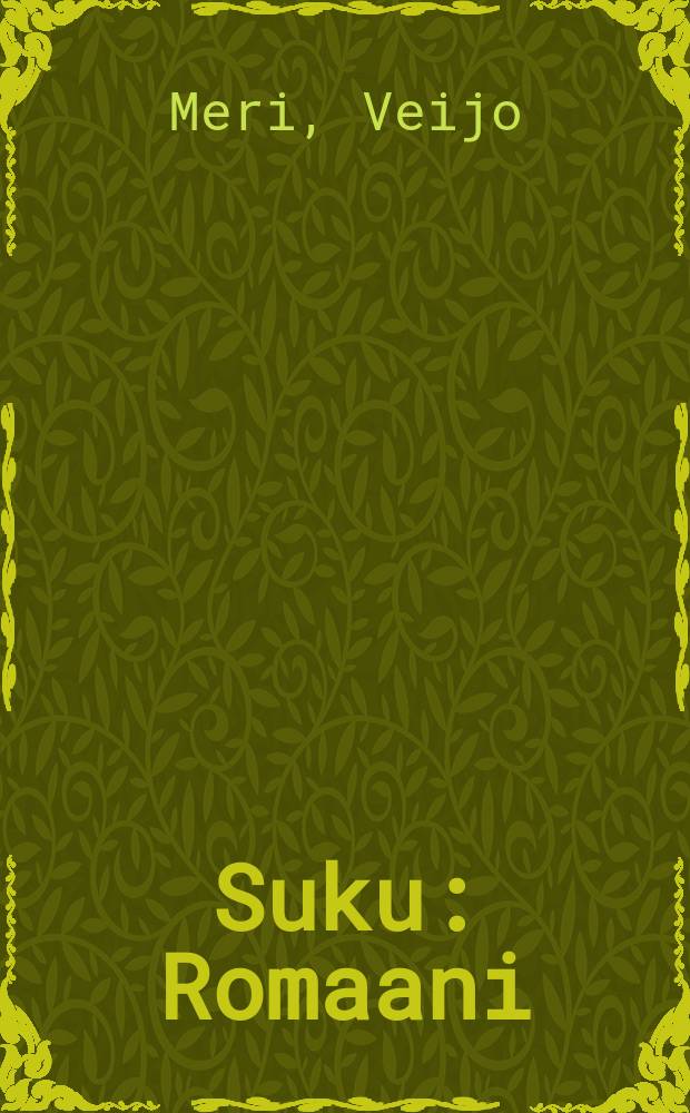 Suku : Romaani