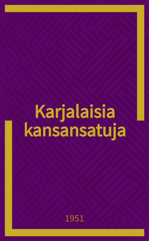 Karjalaisia kansansatuja