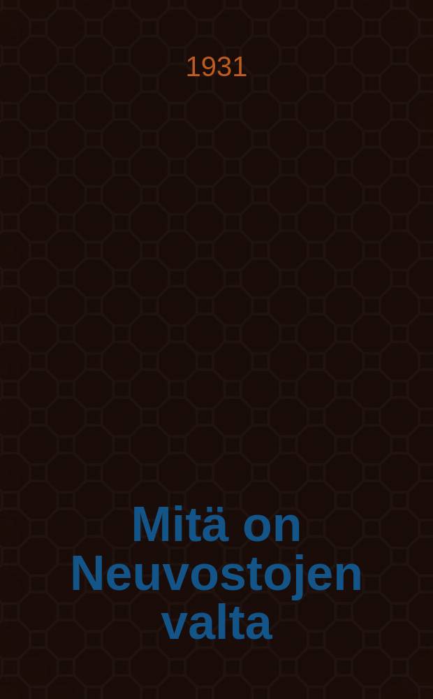 Mitä on Neuvostojen valta : Suomennos