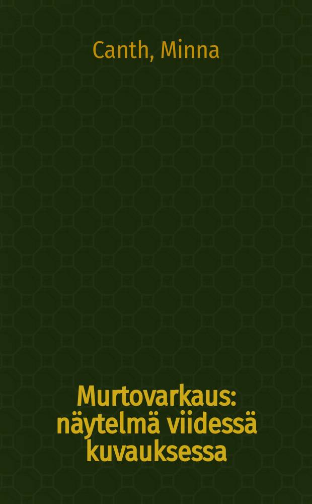 Murtovarkaus : näytelmä viidessä kuvauksessa = Кража со взломом.