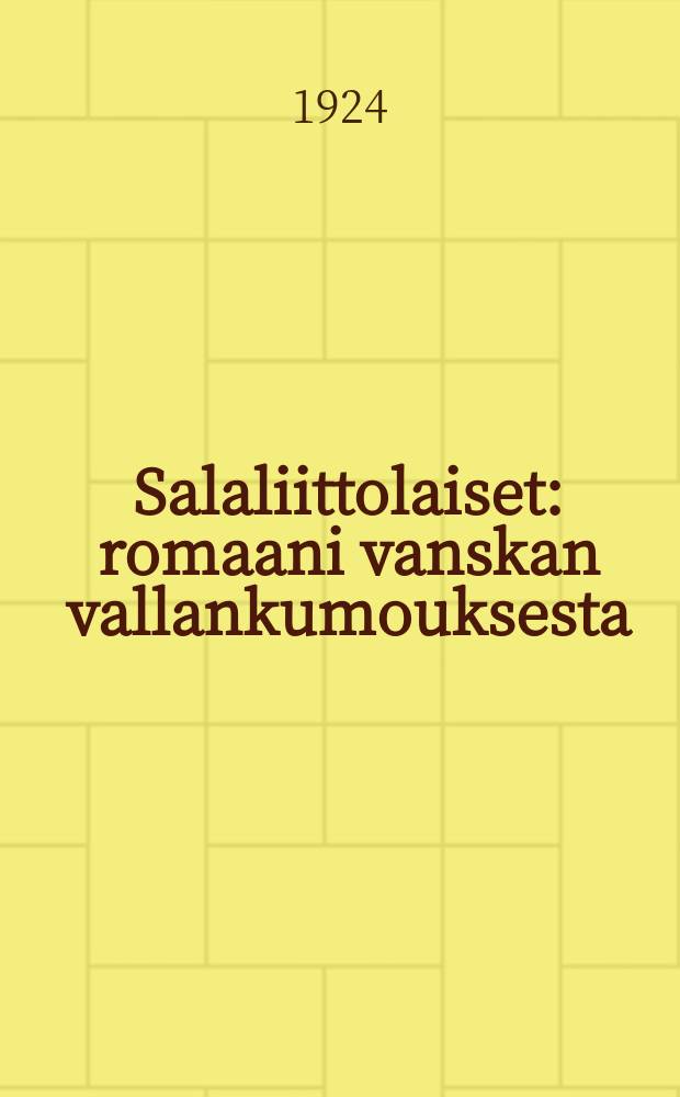 Salaliittolaiset : romaani vanskan vallankumouksesta = Заговорщики.