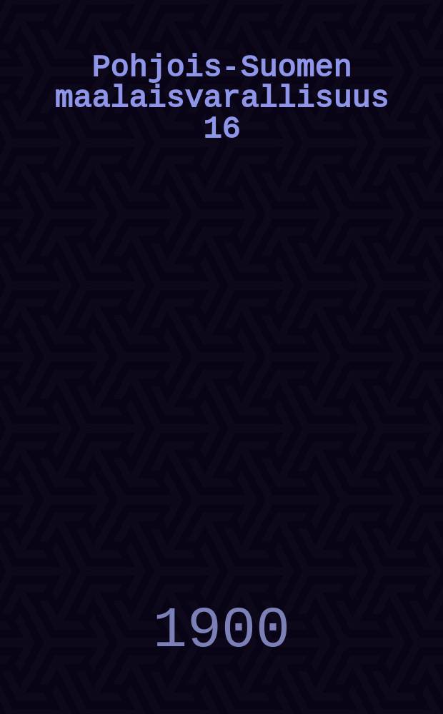 Pohjois-Suomen maalaisvarallisuus 16:lla ja 17:ll&auml; vuosisadalla : Esit. Suomen yliopiston fil tiedekun suostum julkisesti tarkastettavaksi historialliskietit. oppisalissa jouluk. 18 p:n&auml; 1900 = Состоятельность населения Северной Финляндии в 16 и 17 в.в.