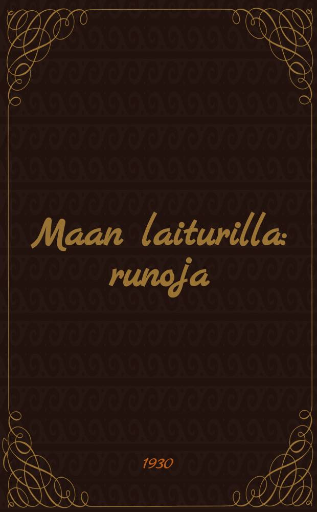 Maan laiturilla : runoja
