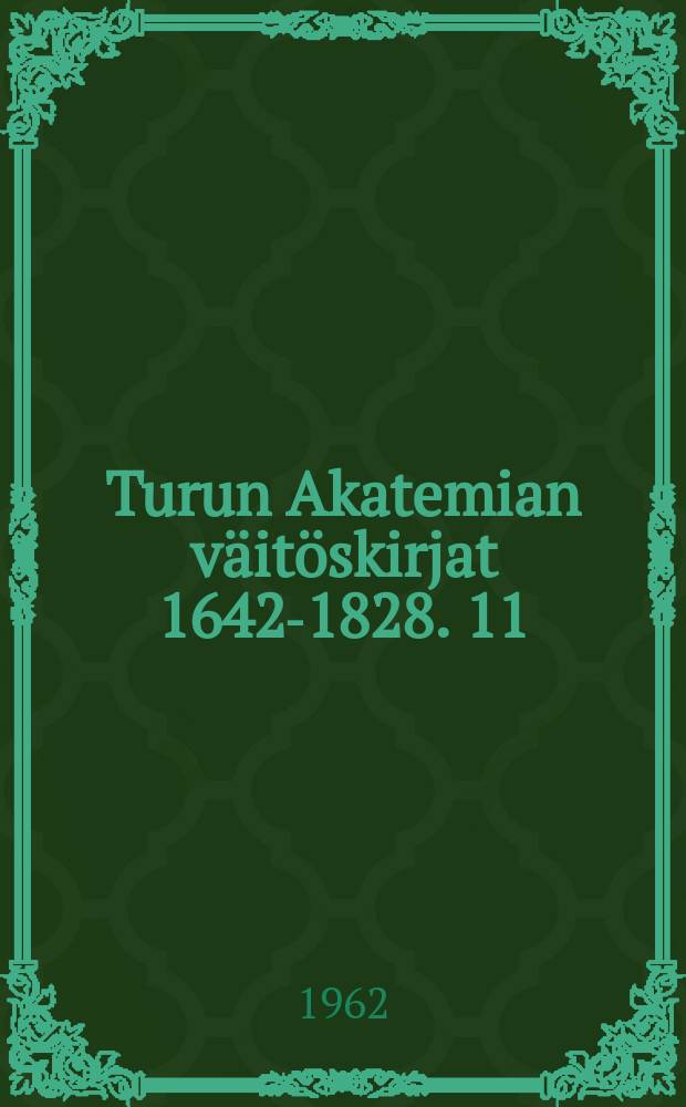 Turun Akatemian väitöskirjat 1642-1828. [1]1 : Achrelius-Jac. Flachsenius