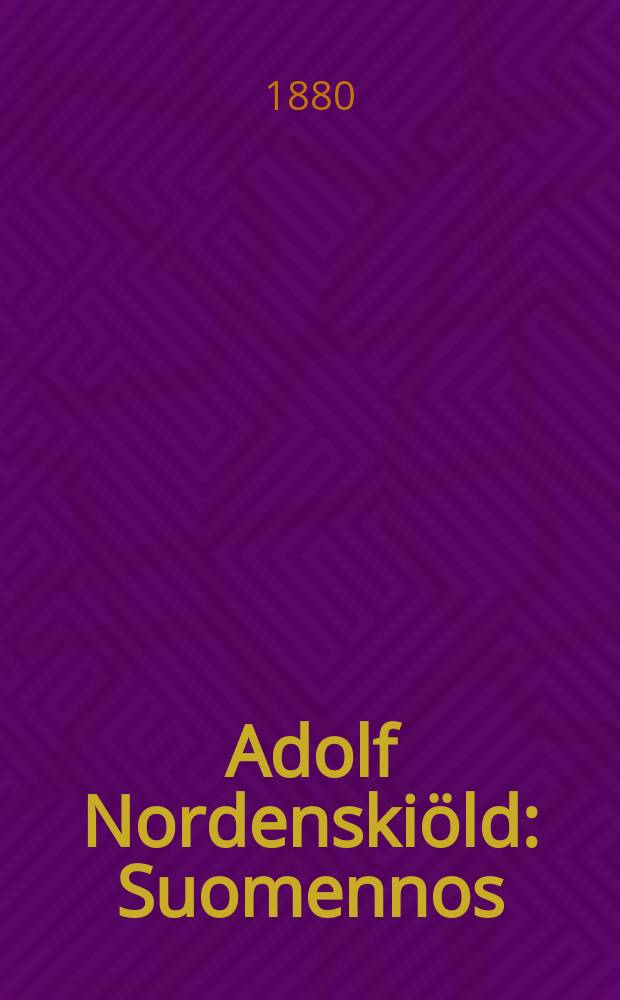 Adolf Nordenski&ouml;ld : Suomennos