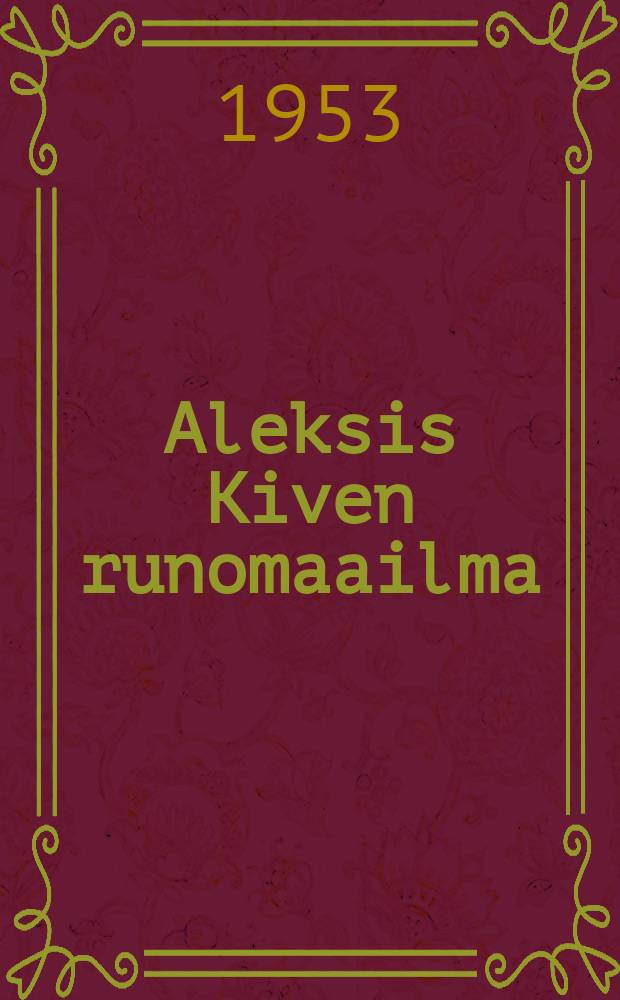 Aleksis Kiven runomaailma