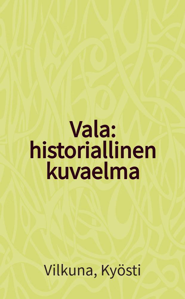 Vala : historiallinen kuvaelma : esitetty : Napuen muistopatsaan paljastuksessa kesällä 1920