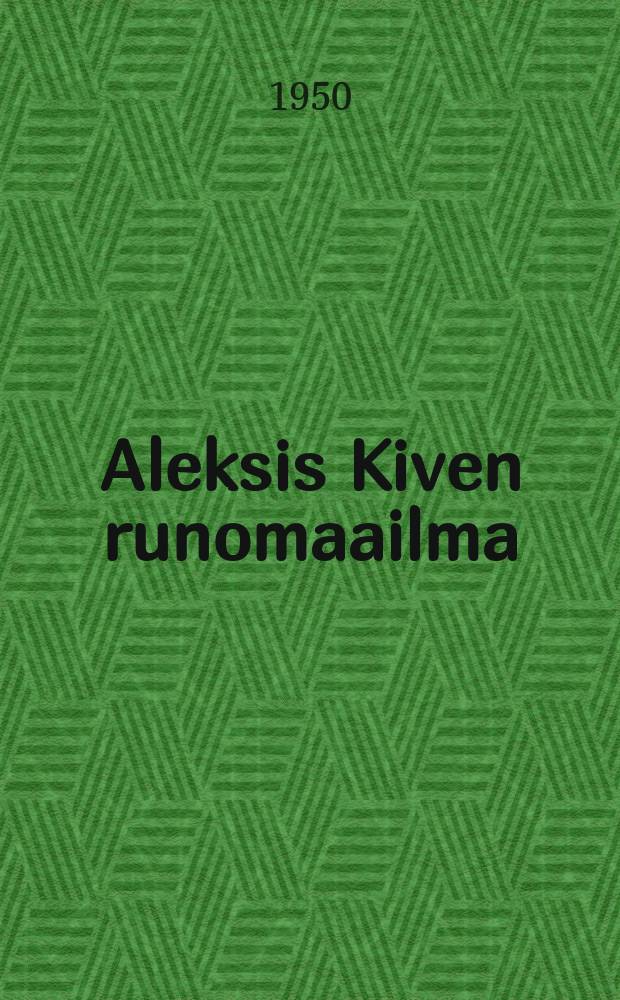 Aleksis Kiven runomaailma